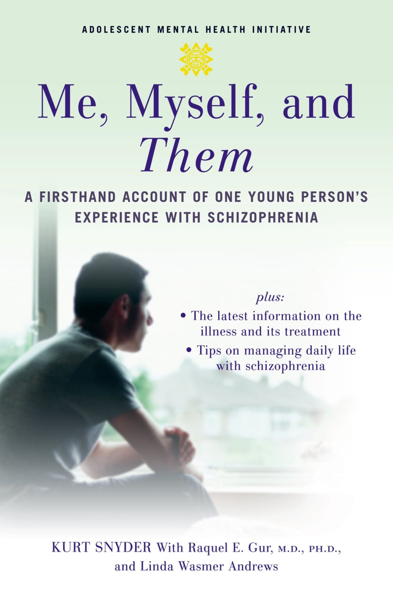Me, Myself, and Them: A Firsthand Account of One Young Person's Experience with Schizophrenia