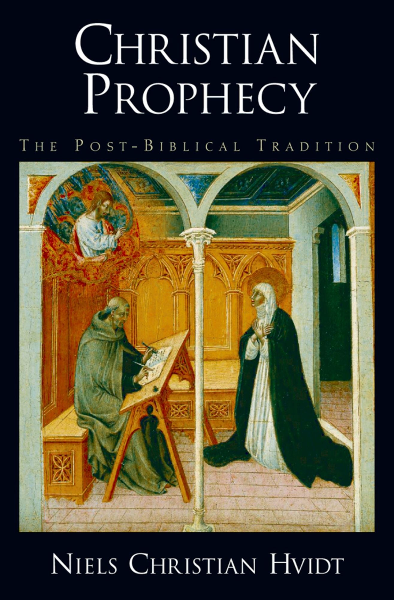 Christian Prophecy: The Post-Biblical Tradition
