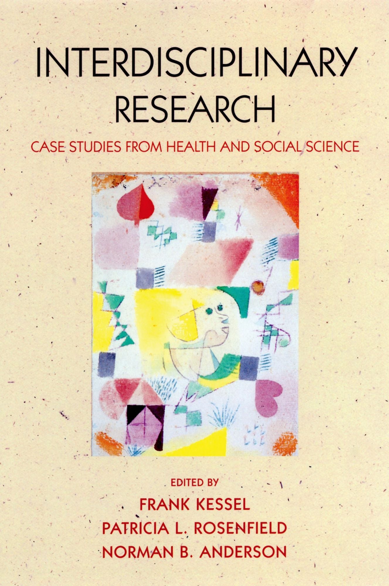 Expanding the Boundaries of Health and Social Science: Case Studies in Interdisciplinary Innovation