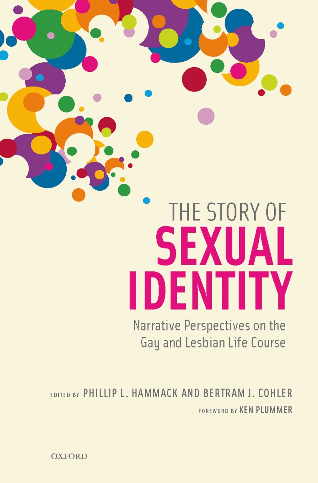 The Story of Sexual Identity: Narrative Perspectives on the Gay and Lesbian Life Course