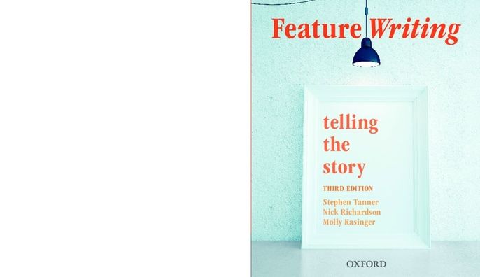 Feature Writing: Telling the Story