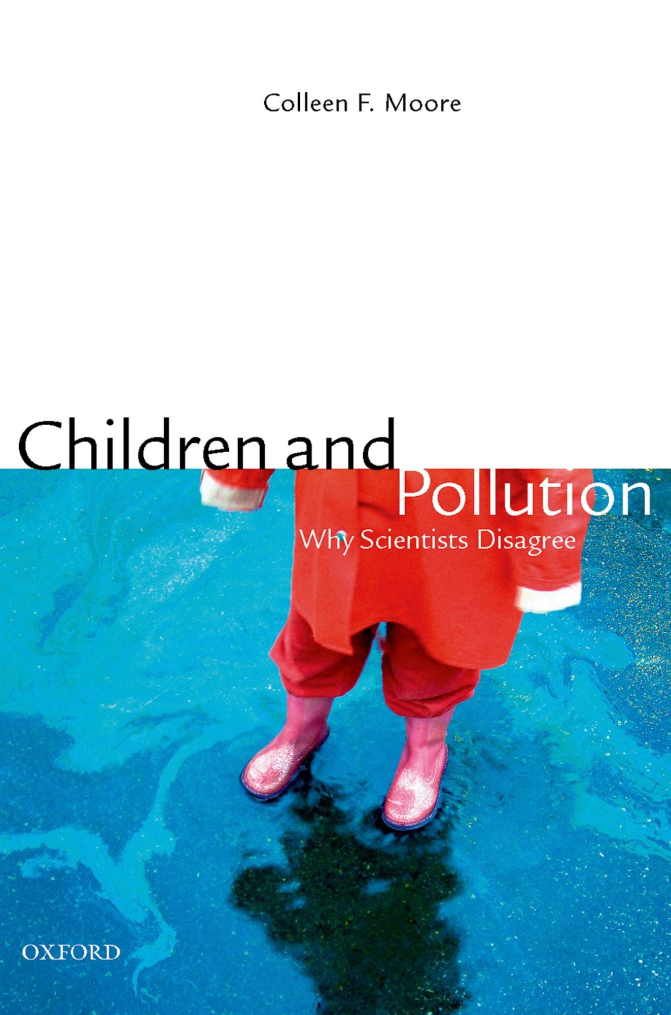 Children and Pollution: Children, Pollution, and Why Scientists Disagree