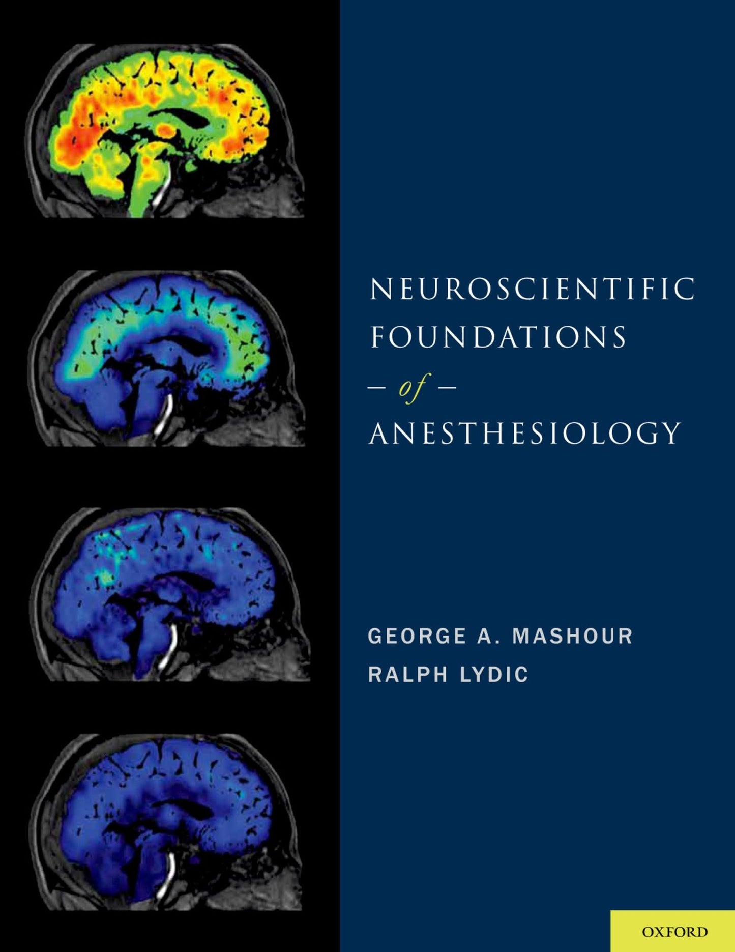 Neuroscientific Foundations of Anesthesiology