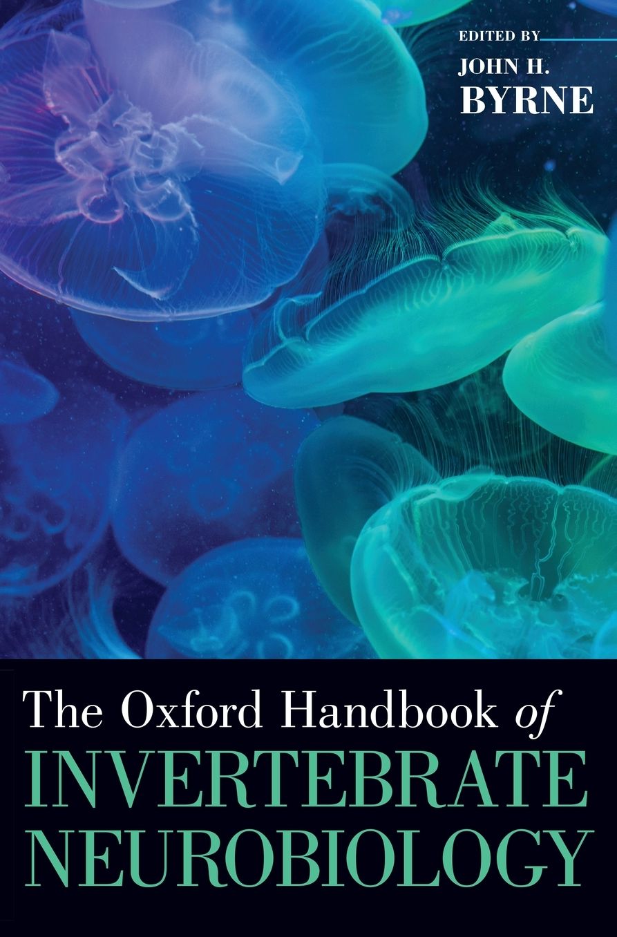 The Oxford Handbook of Invertebrate Neurobiology