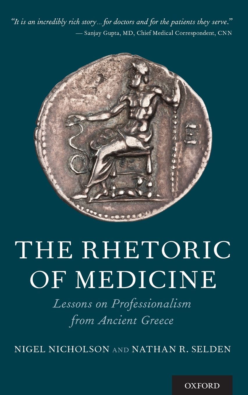 The Rhetoric of Medicine: Lessons on Professionalism from Ancient Greece