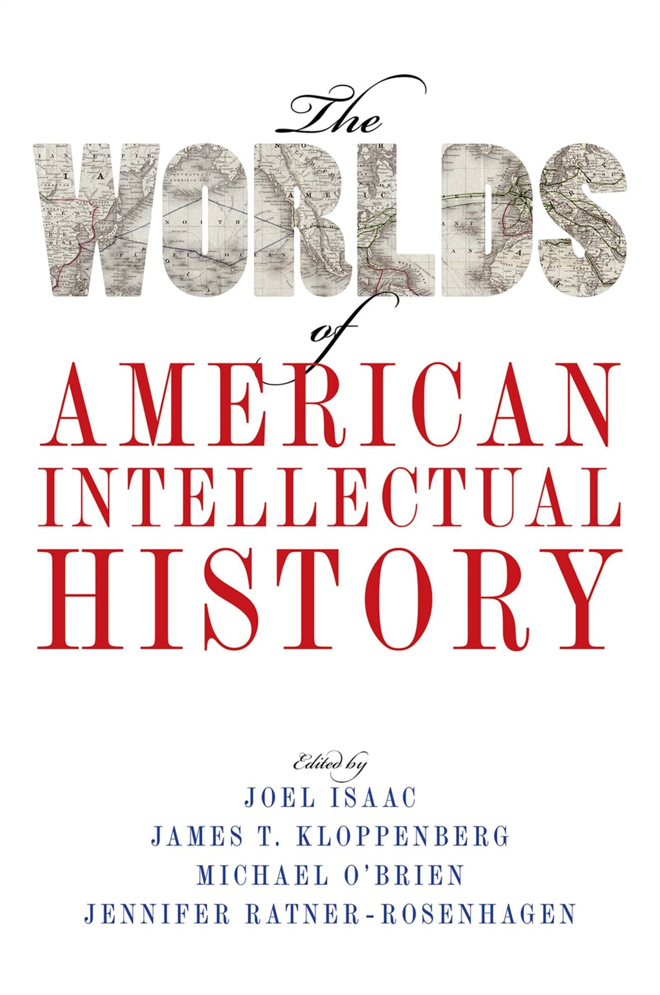 The Worlds of American Intellectual History