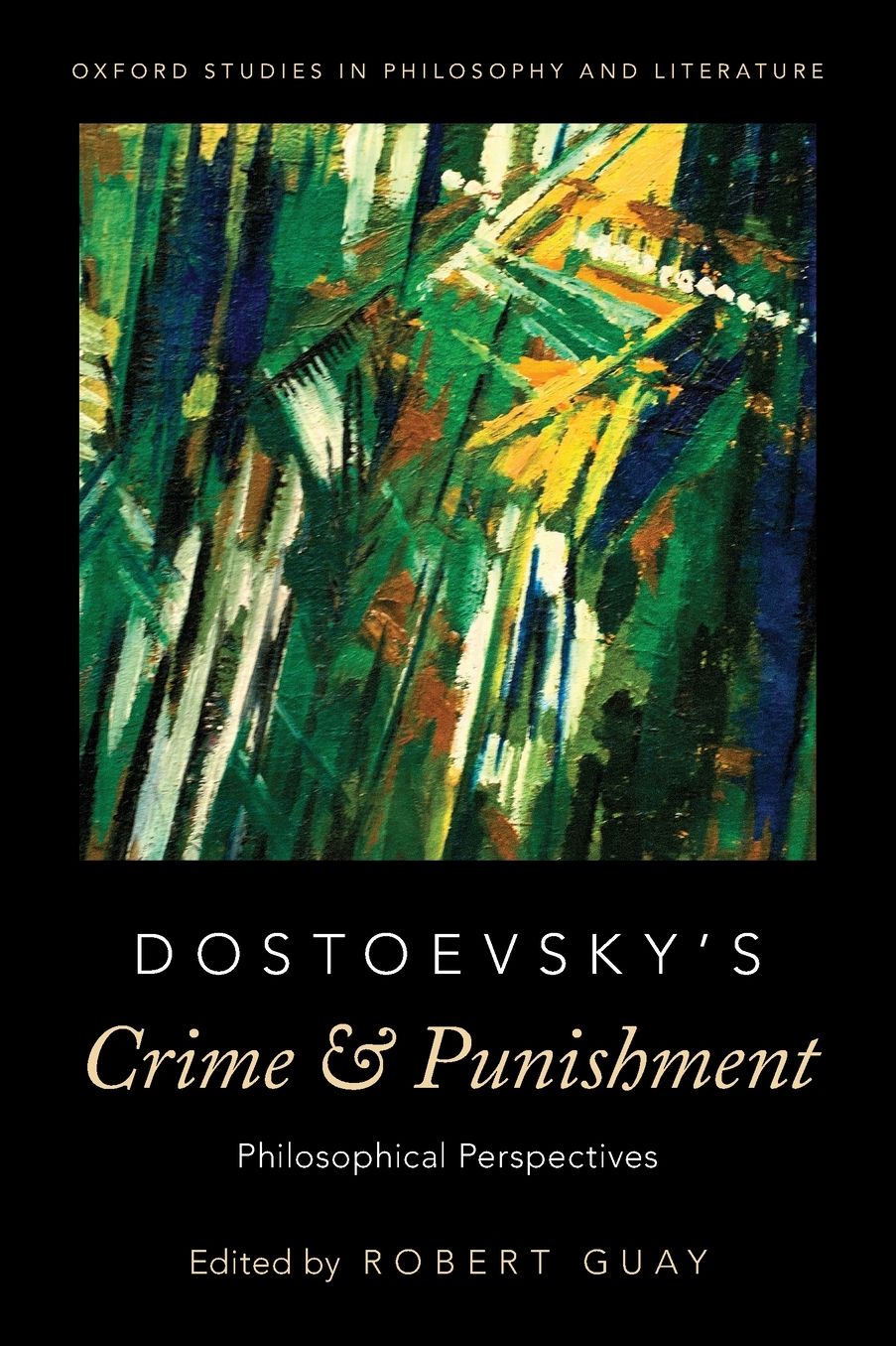 Dostoevsky's Crime and Punishment: Philosophical Perspectives
