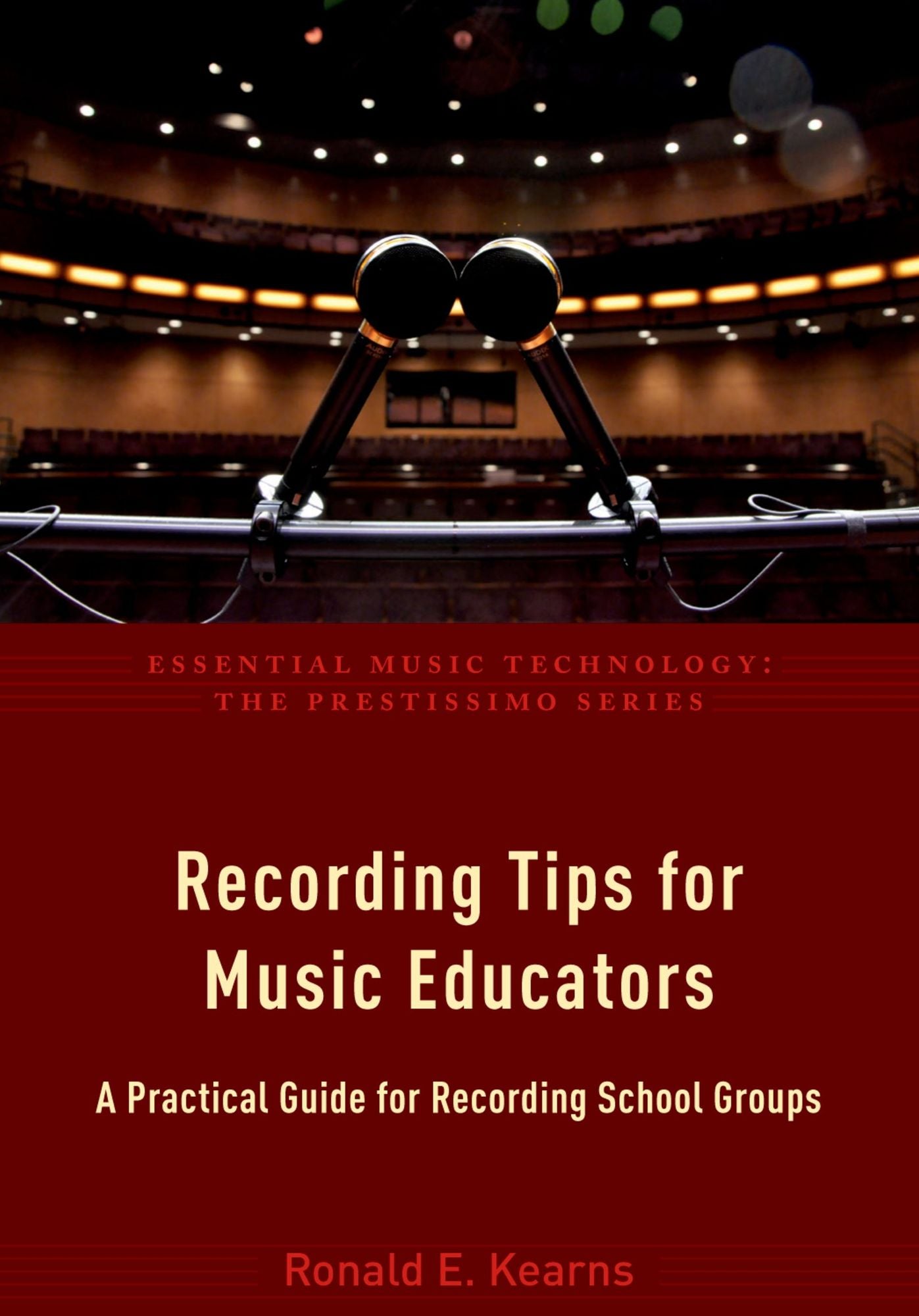 Recording Tips for Music Educators: A Practical Guide for Recording School Groups
