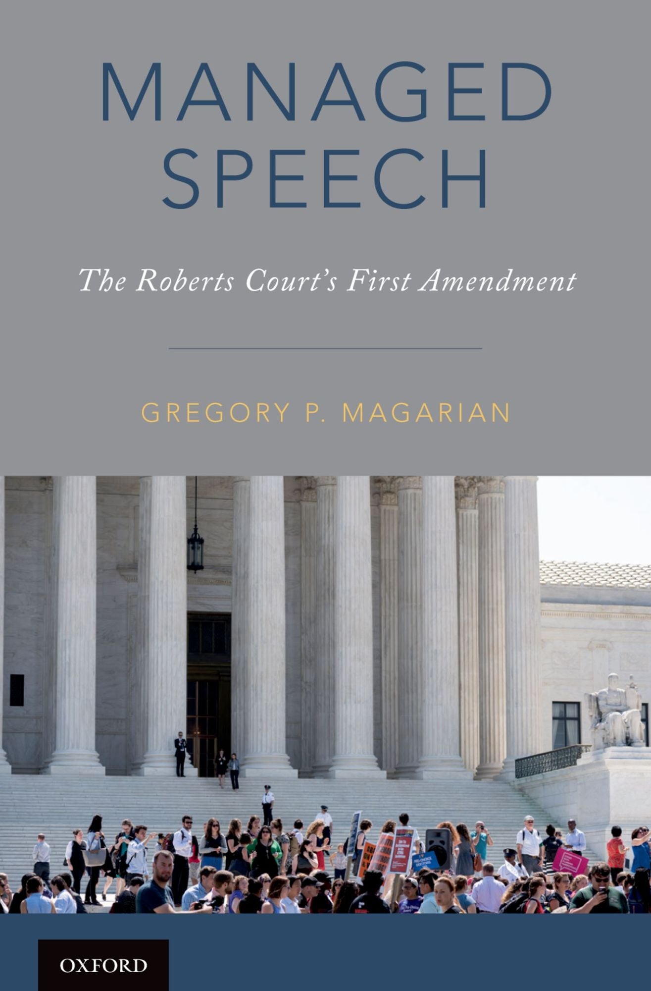 Managed Speech: The Roberts Court's First Amendment