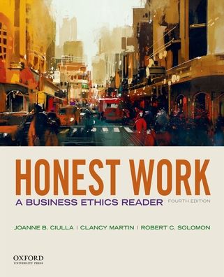 Honest Work: A Business Ethics Reader