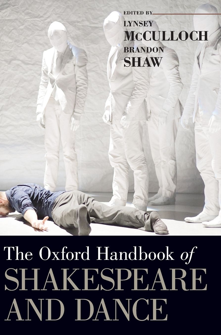 The Oxford Handbook of Shakespeare and Dance