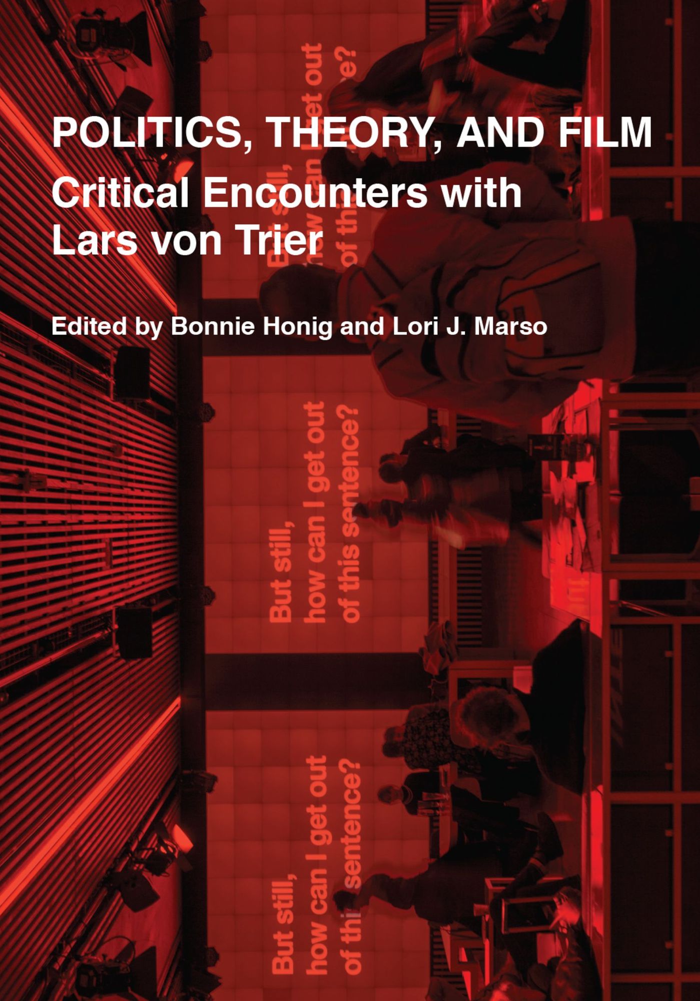 Politics, Theory, and Film: Critical Encounters with Lars von Trier