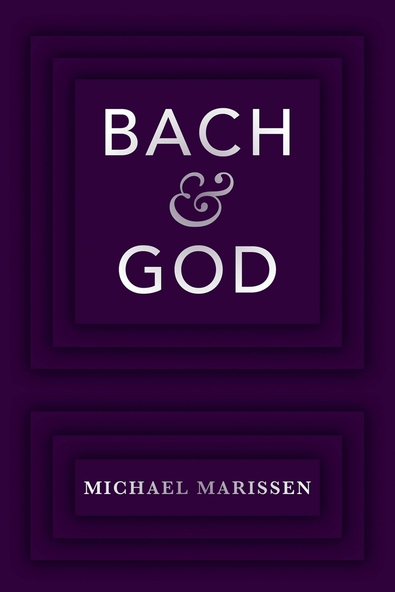 Bach #x00026; God