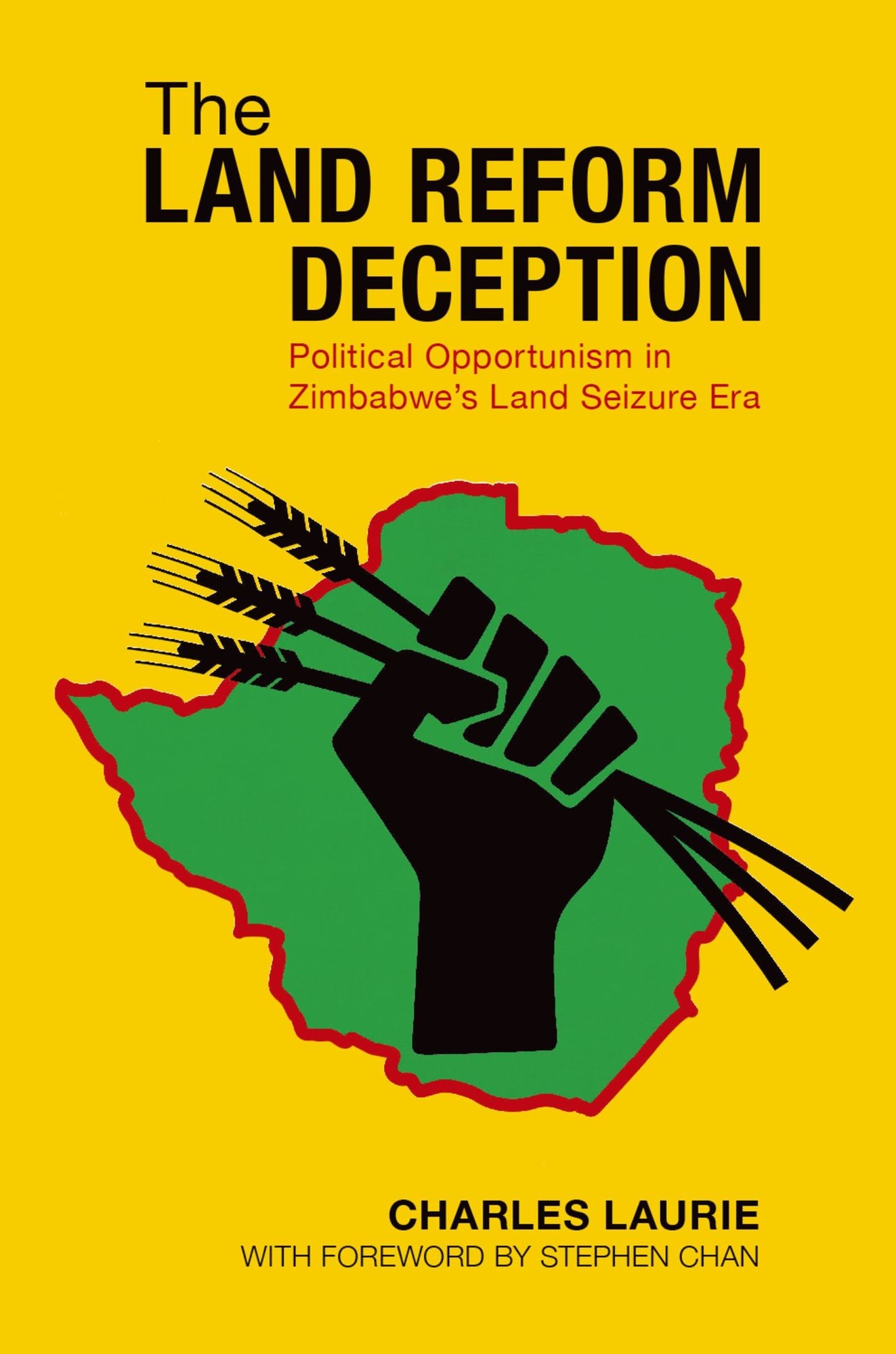The Land Reform Deception: Political Opportunism in Zimbabwe's Land Seizure Era