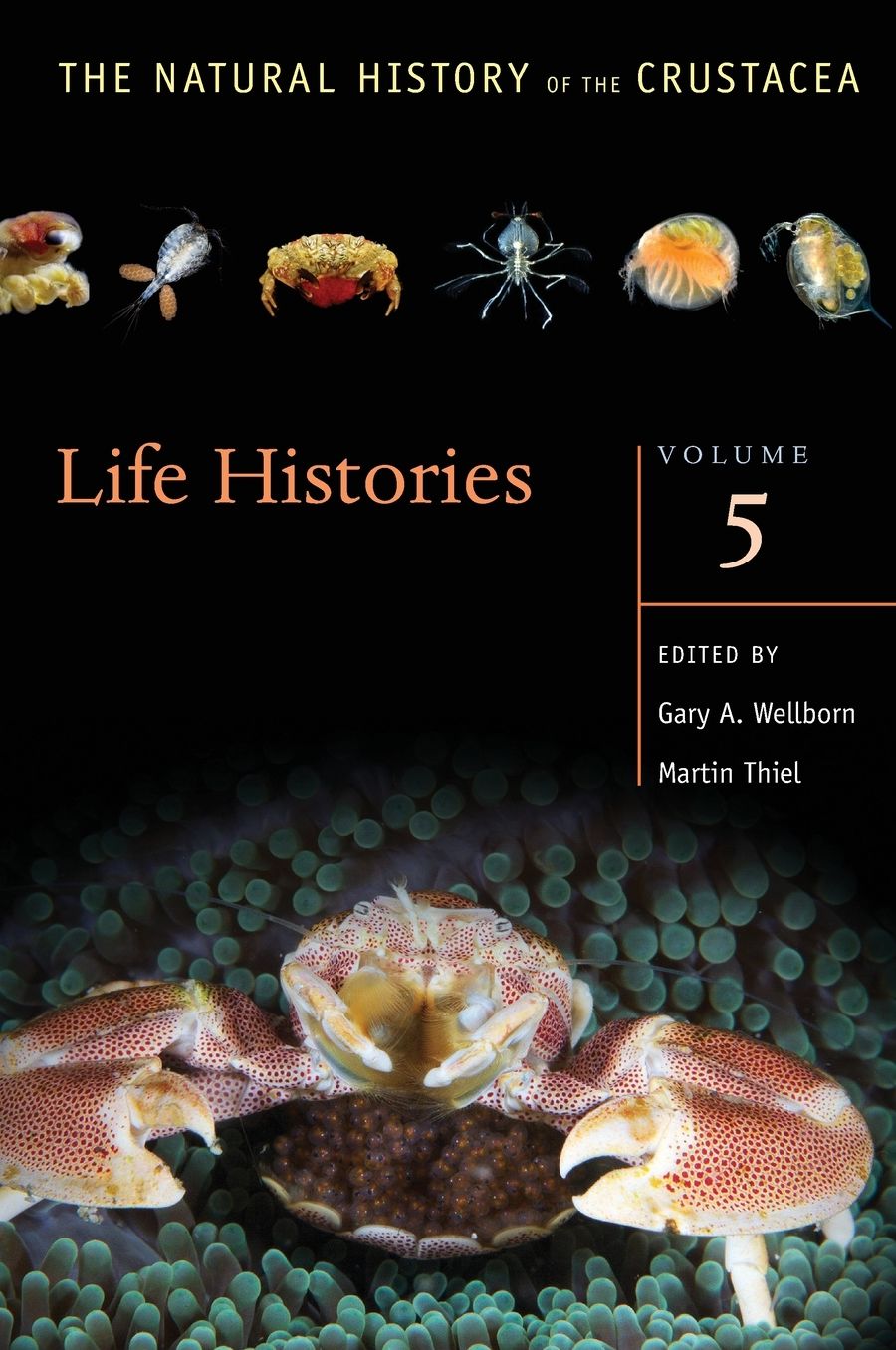 The Natural History of the Crustacea: Life Histories, Volume 5