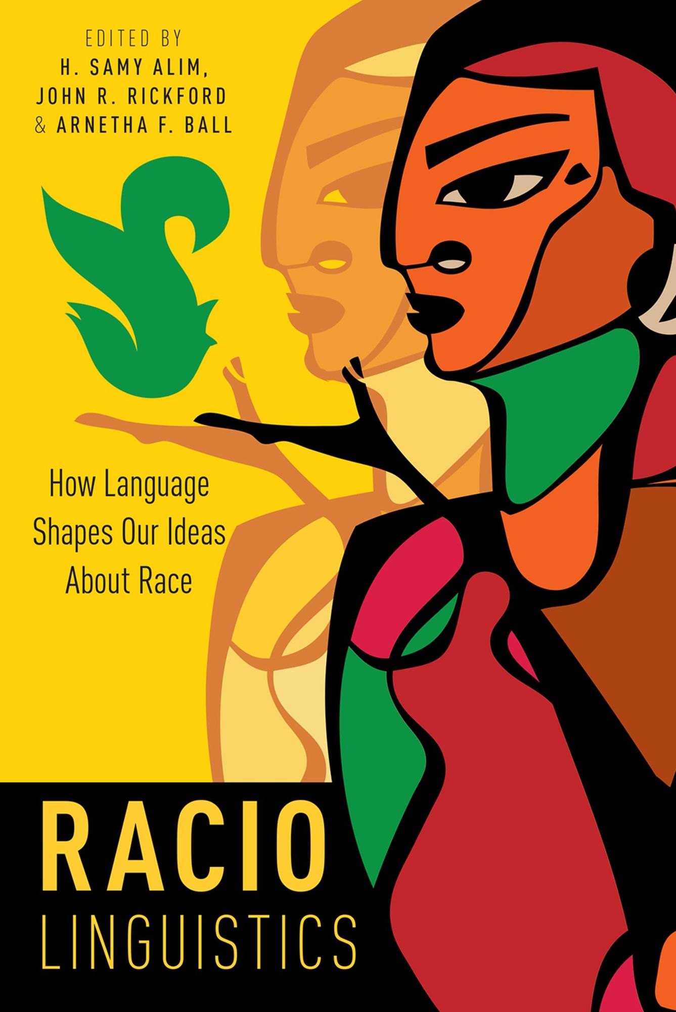 Raciolinguistics: How Language Shapes Our Ideas About Race