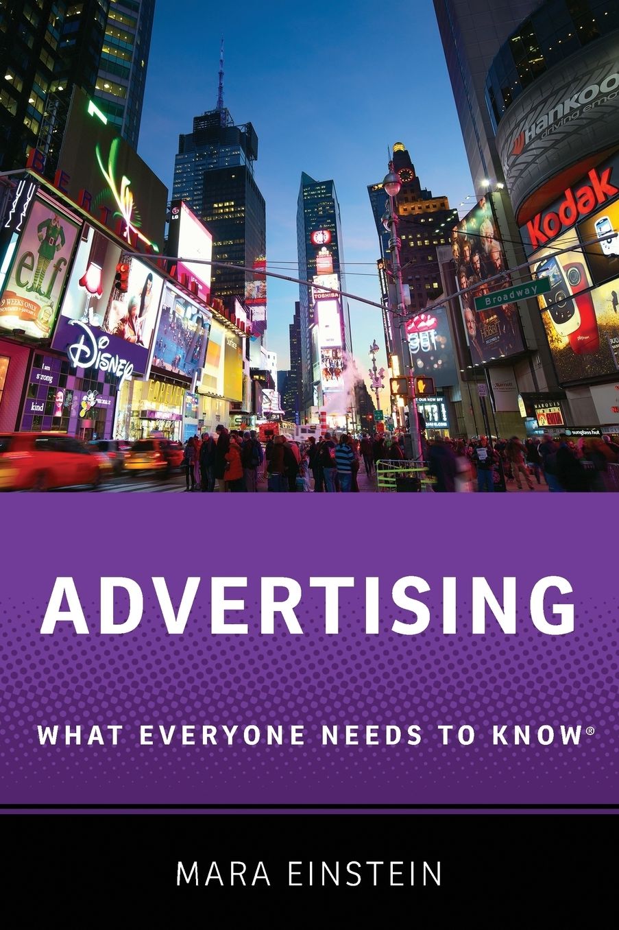 Advertising: What Everyone Needs to Know