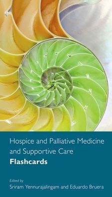 Hospice and Palliative Medicine and Supportive Care Flashcards