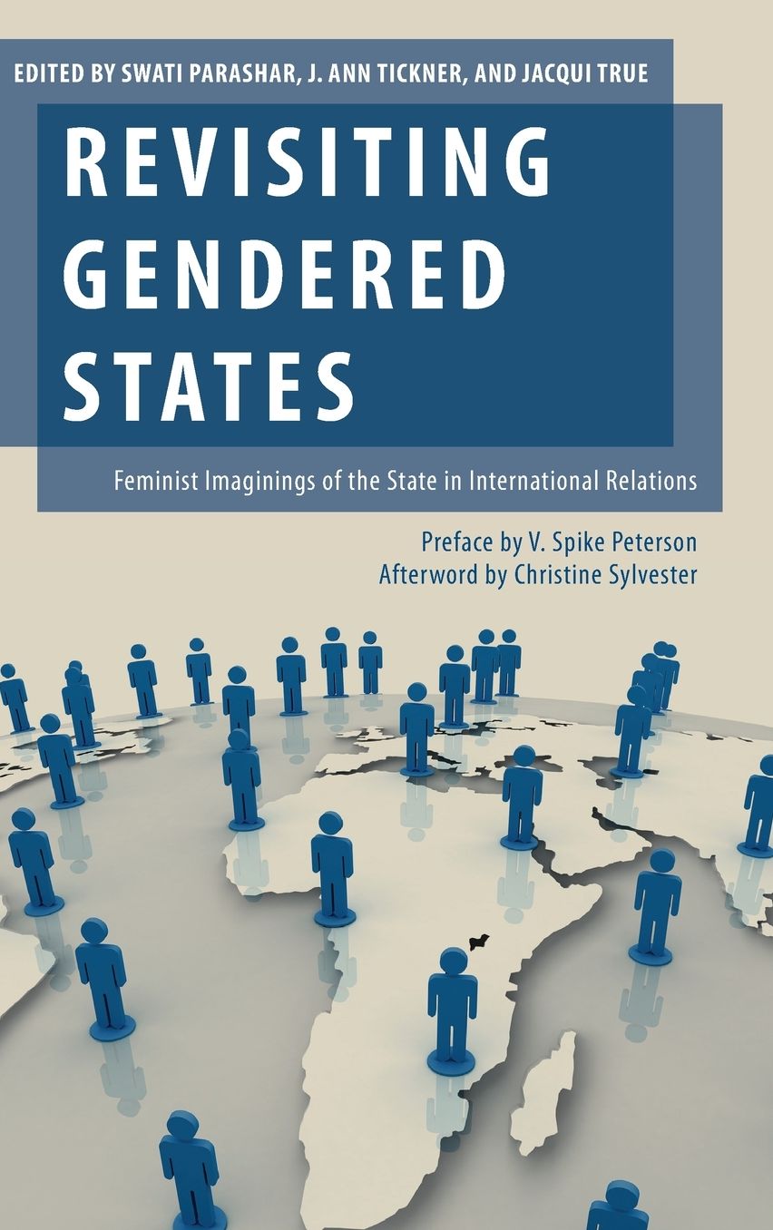 Revisiting Gendered States: Feminist Imaginings of the State in International Relations