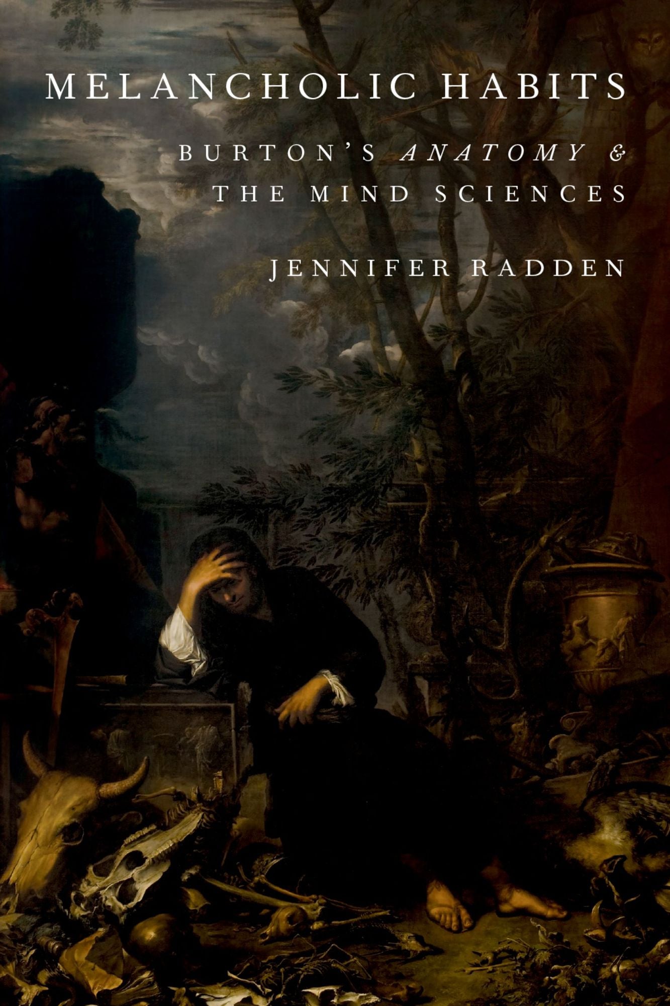 Melancholic Habits: Burton's Anatomy #x00026; the Mind Sciences
