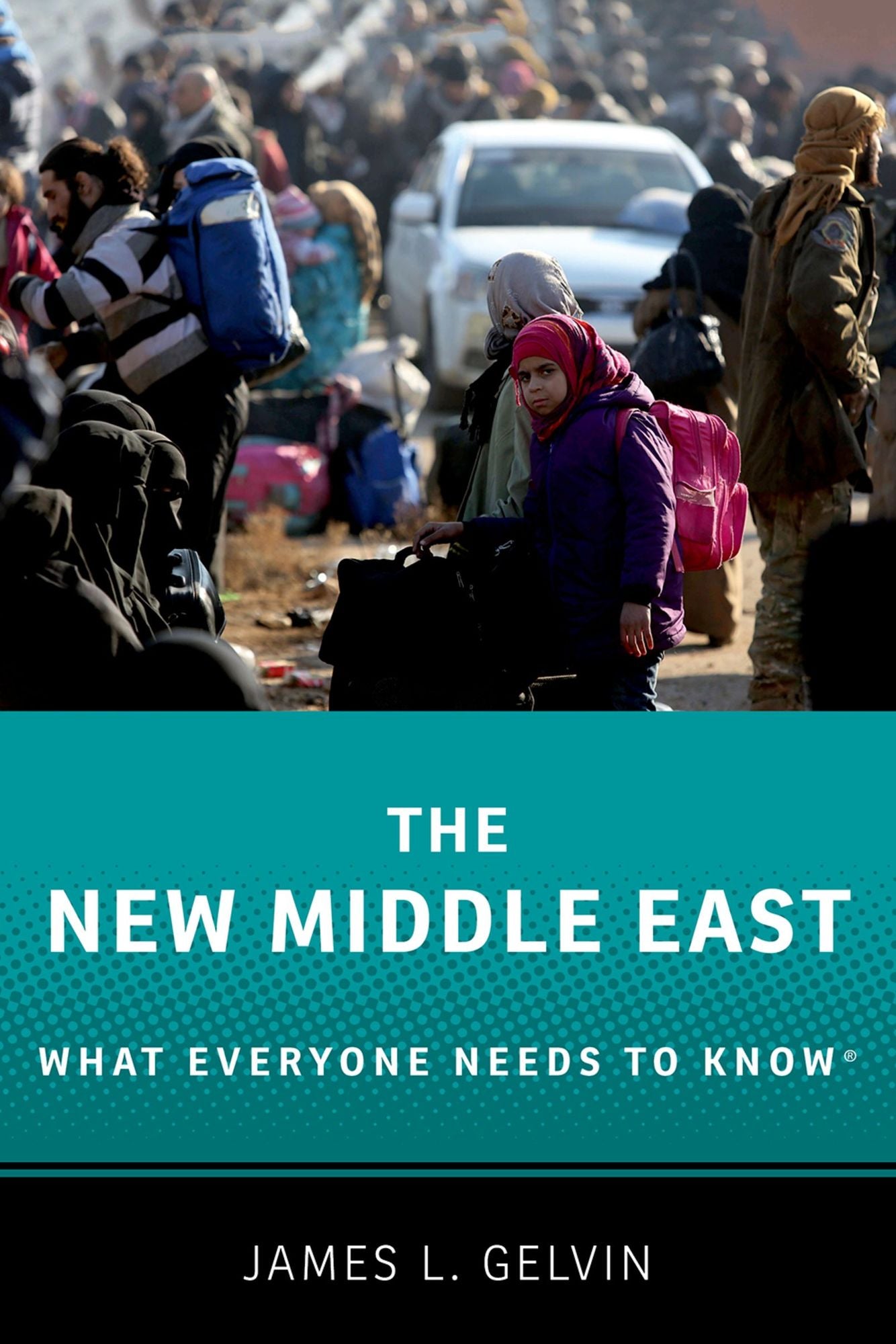 The New Middle East: What Everyone Needs to Know#x000AE;