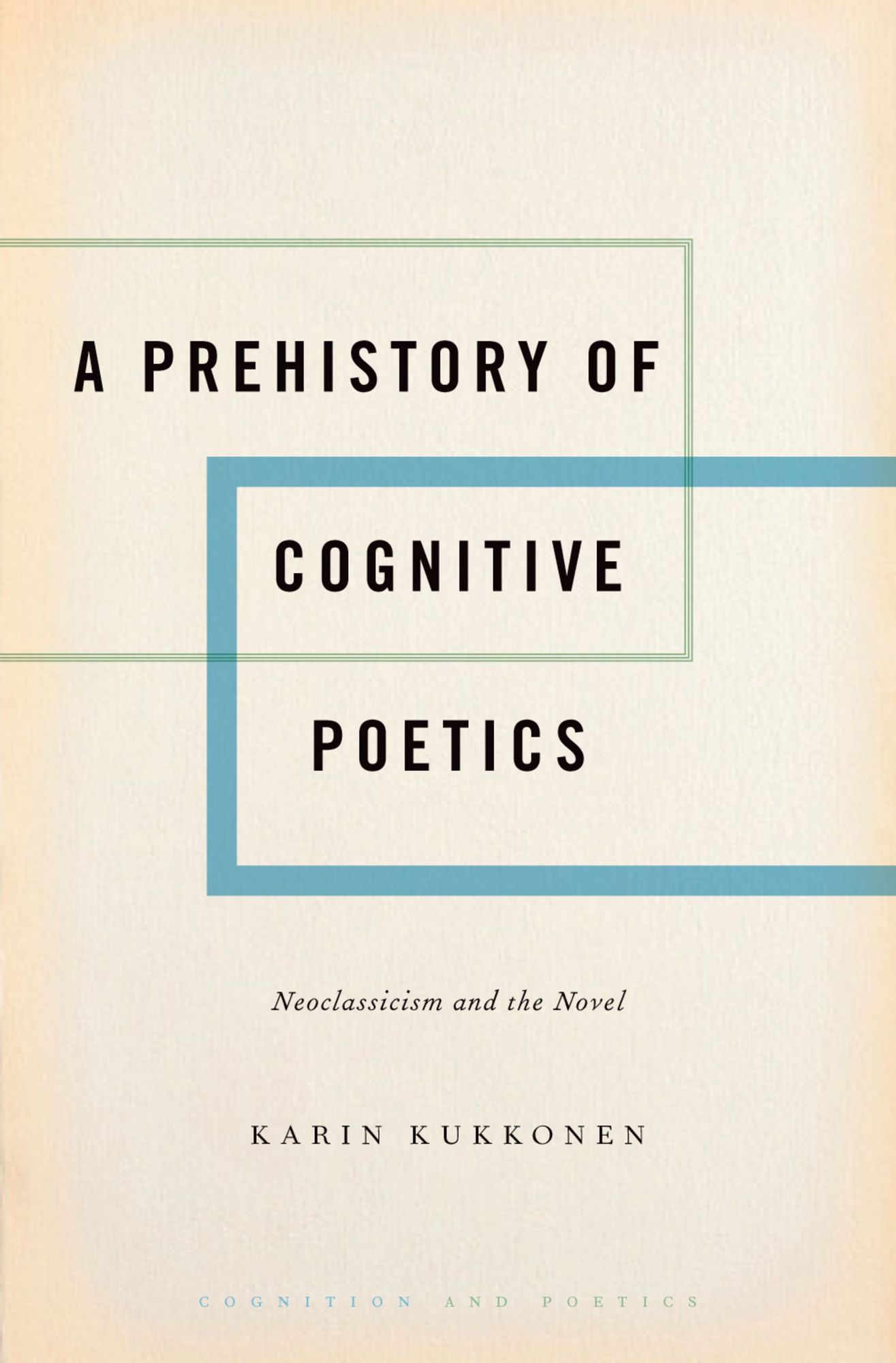 A Prehistory of Cognitive Poetics: Neoclassicism and the Novel