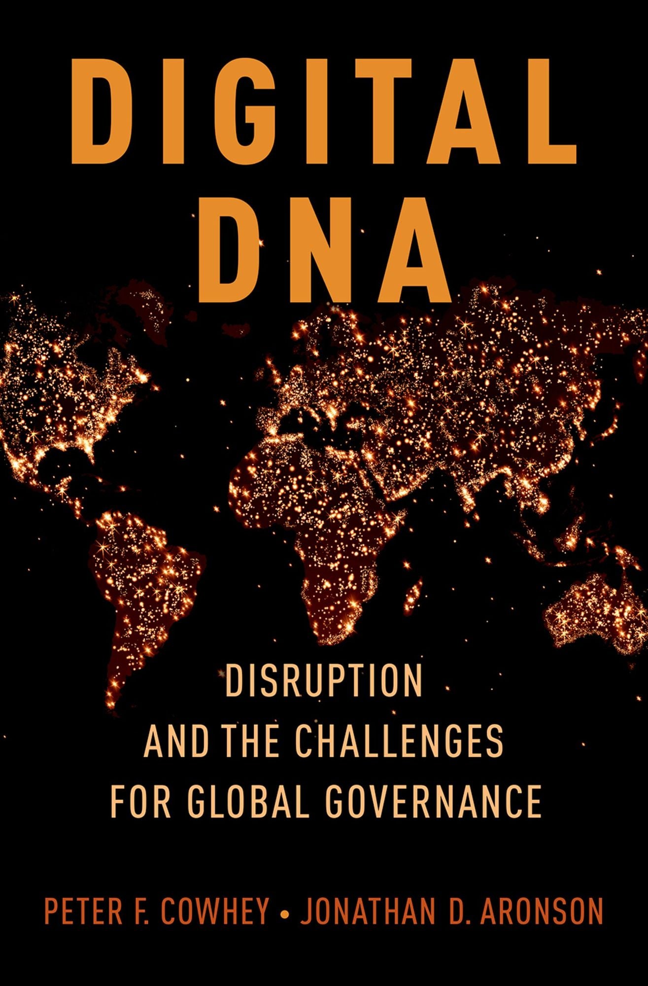 Digital DNA: Disruption and the Challenges for Global Governance