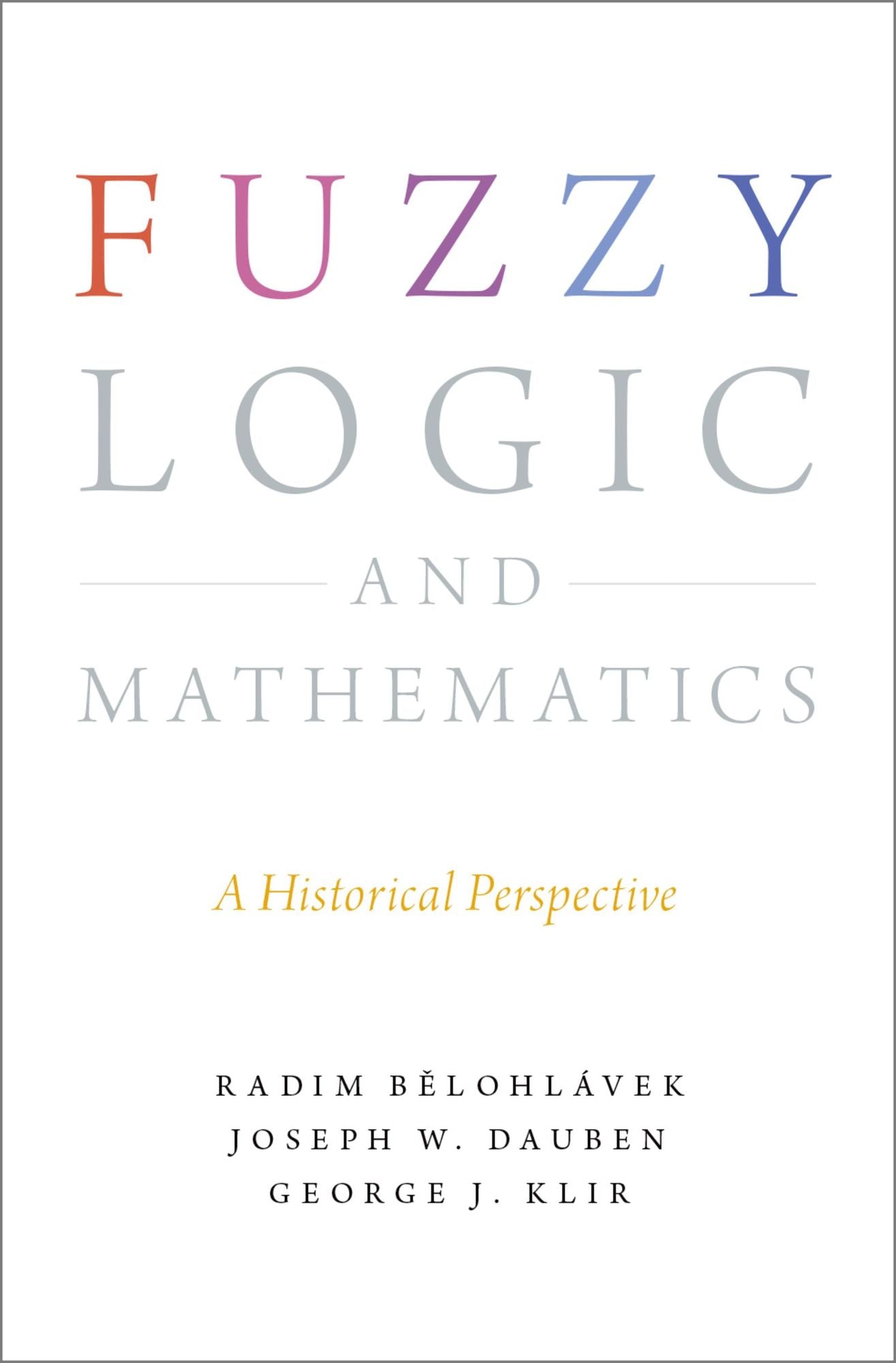 Fuzzy Logic and Mathematics: A Historical Perspective