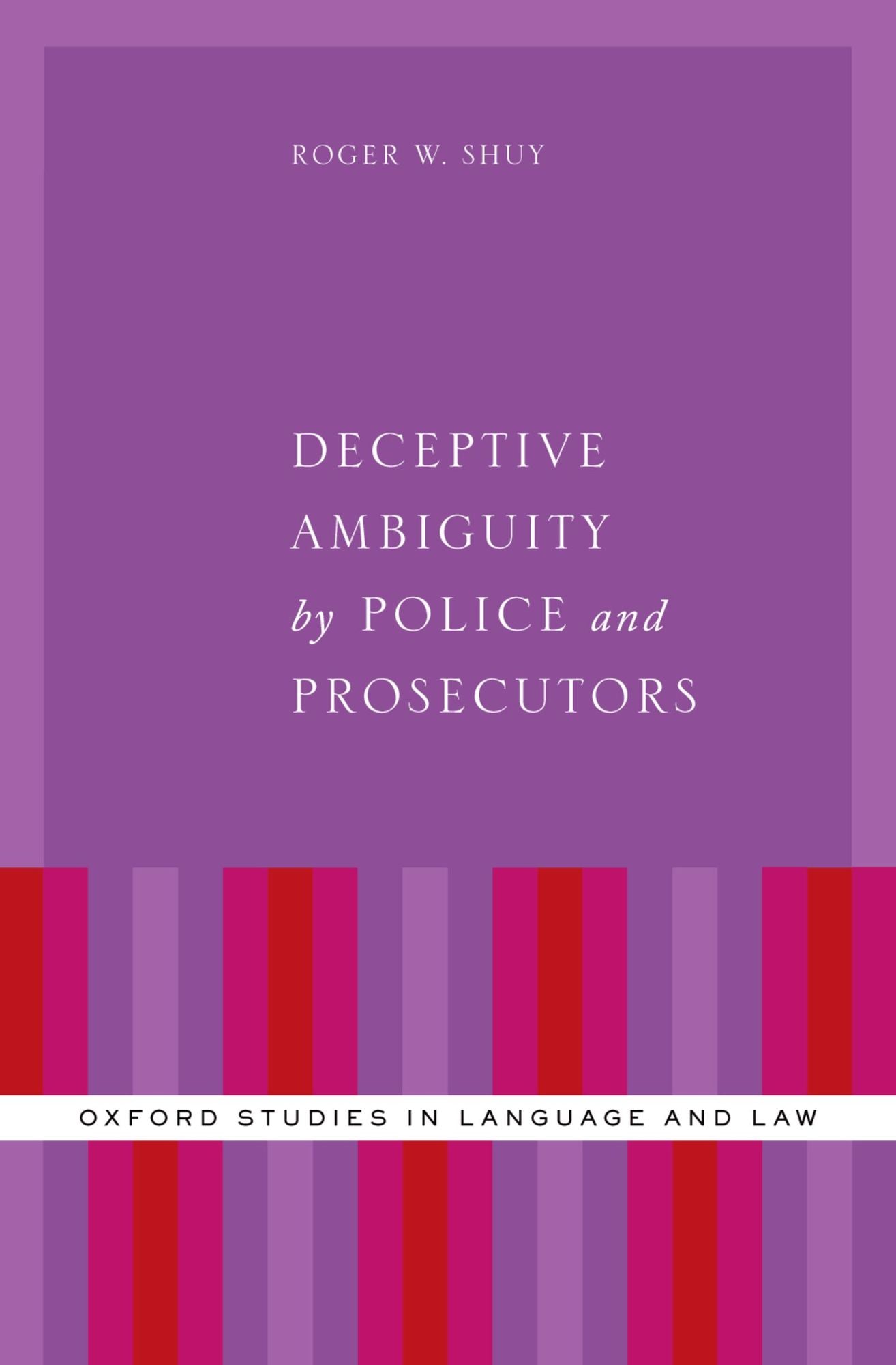 Deceptive Ambiguity by Police and Prosecutors