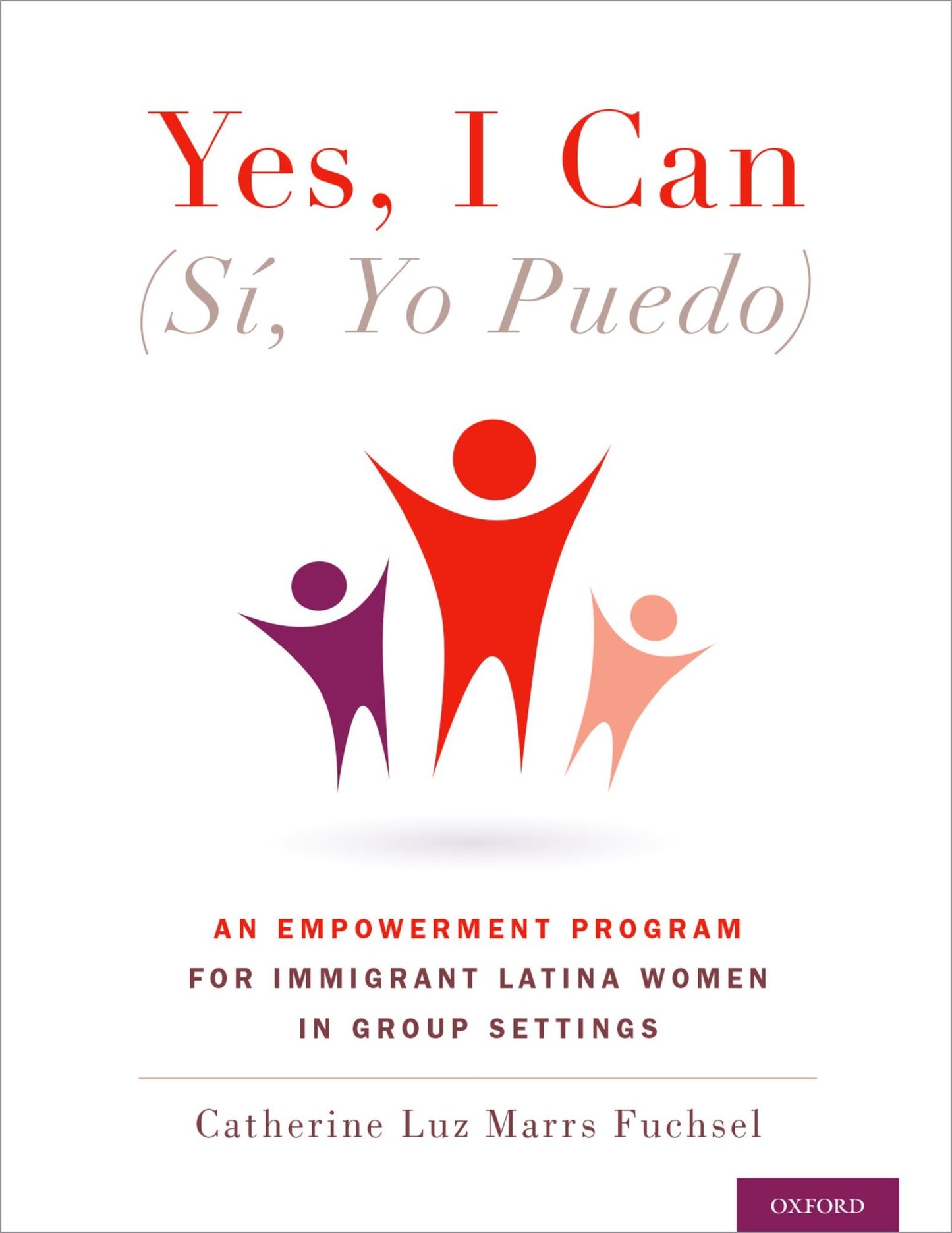 Yes I Can, (S#x000ED;, Yo Puedo): An Empowerment Program for Immigrant Latina Women in Group Settings