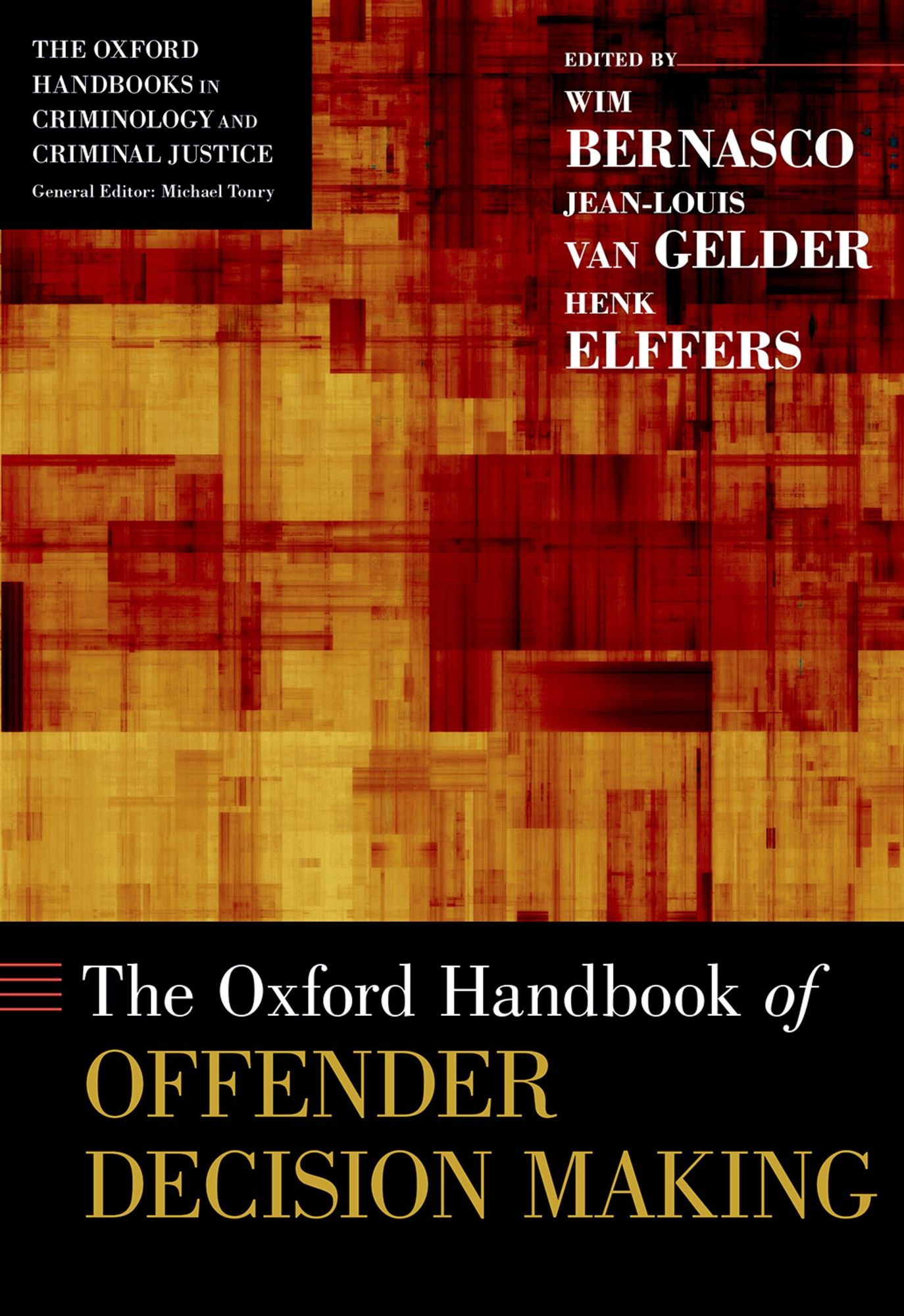 The Oxford Handbook of Offender Decision Making