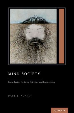 Mind-Society: From Brains to Social Sciences and Professions (Treatise on Mind and Society)