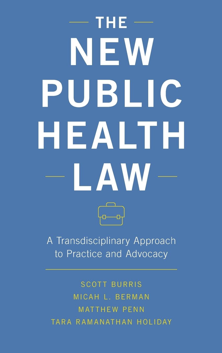 New Public Health Law: Transdisciplinary Approach to Practice and Advocacy