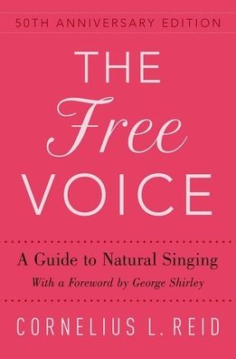 The Free Voice: A Guide to Natural Singing