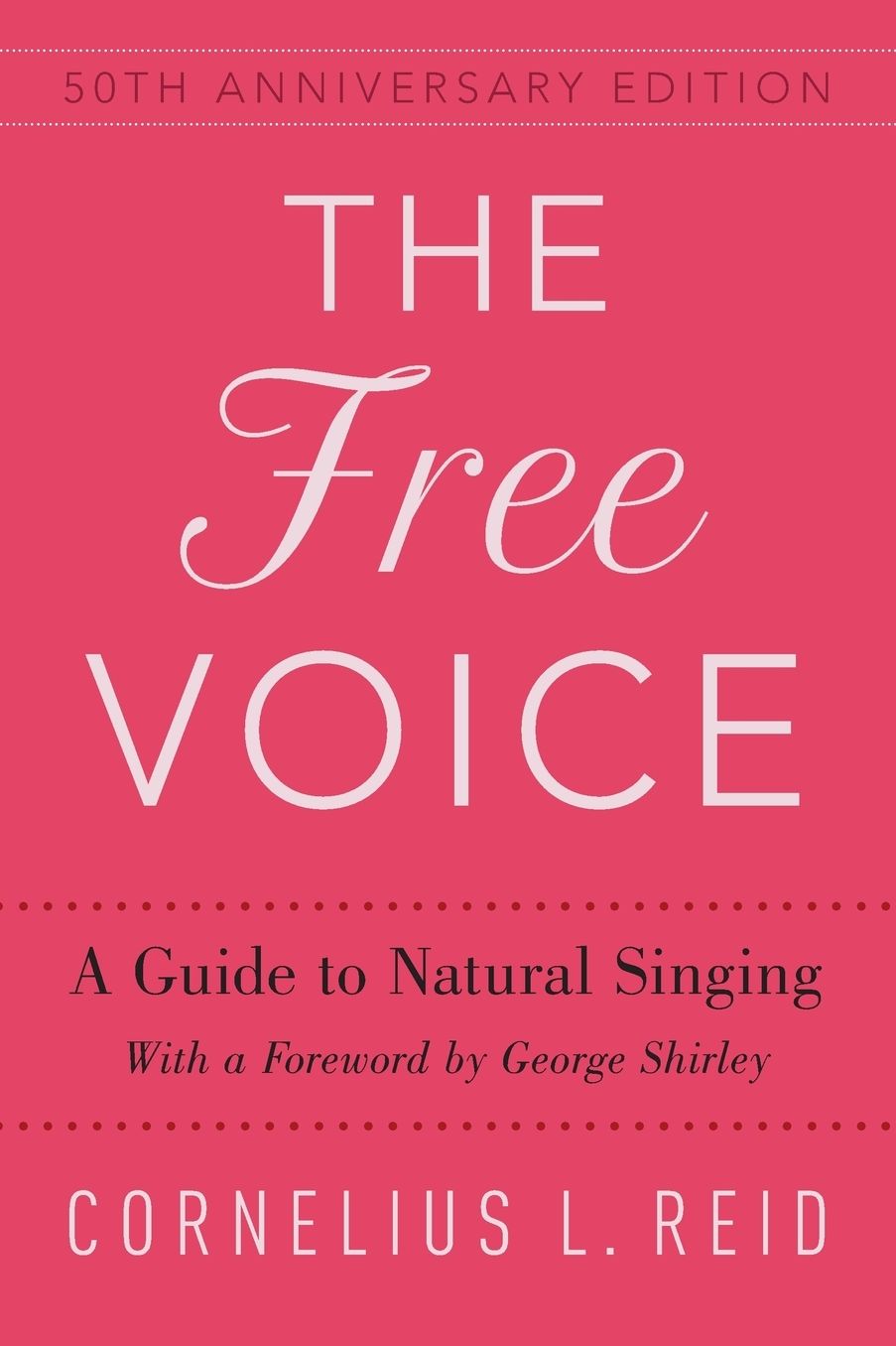 The Free Voice: A Guide to Natural Singing