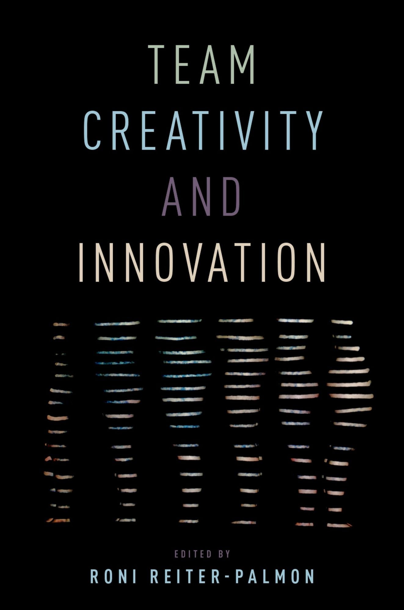 Team Creativity and Innovation