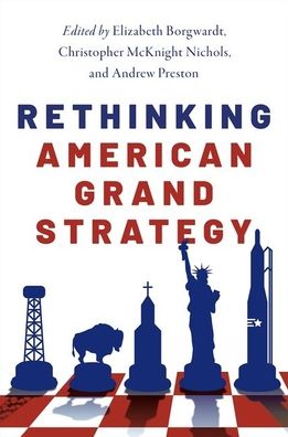 Rethinking American Grand Strategy
