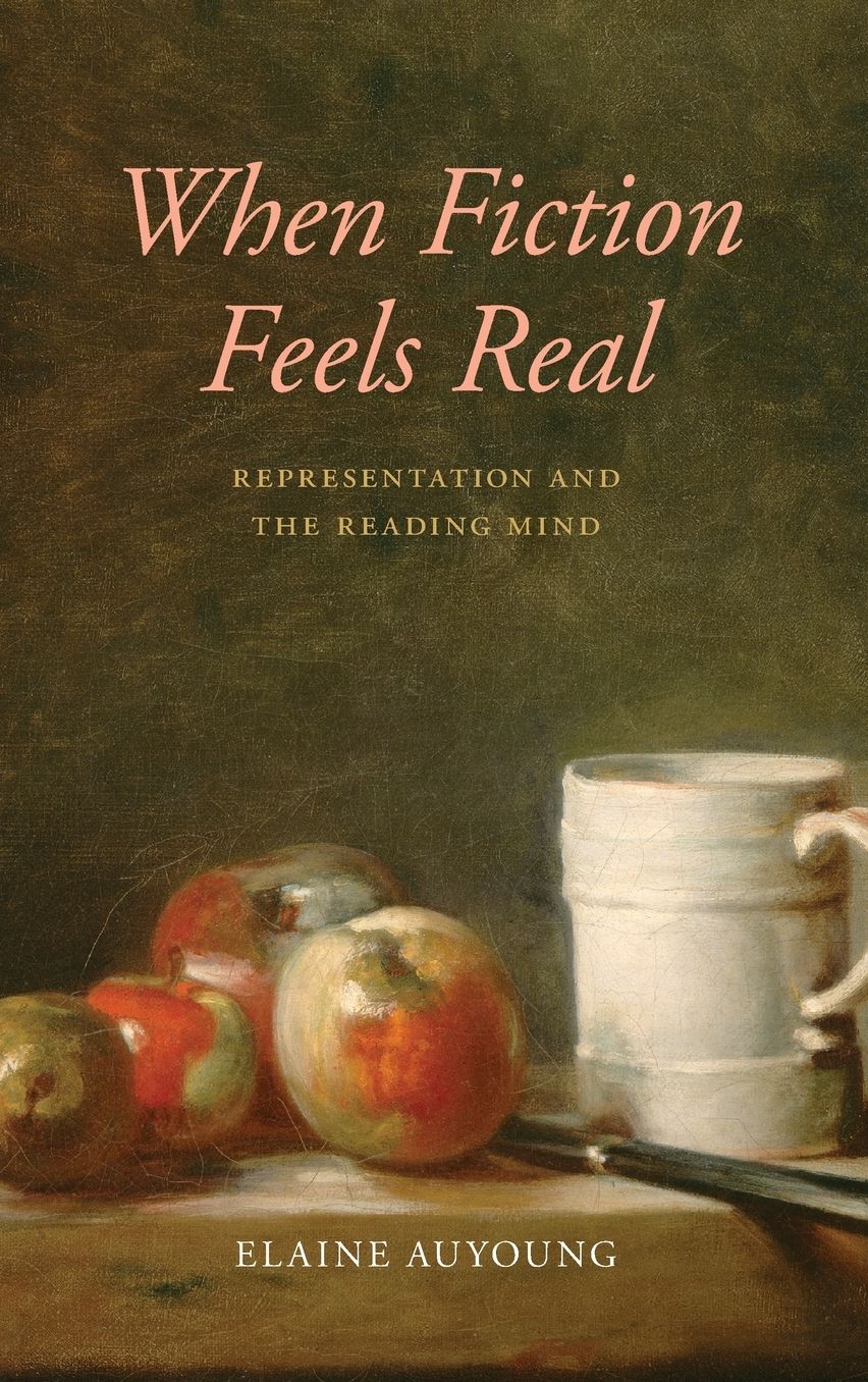 When Fiction Feels Real: Representation and the Reading Mind