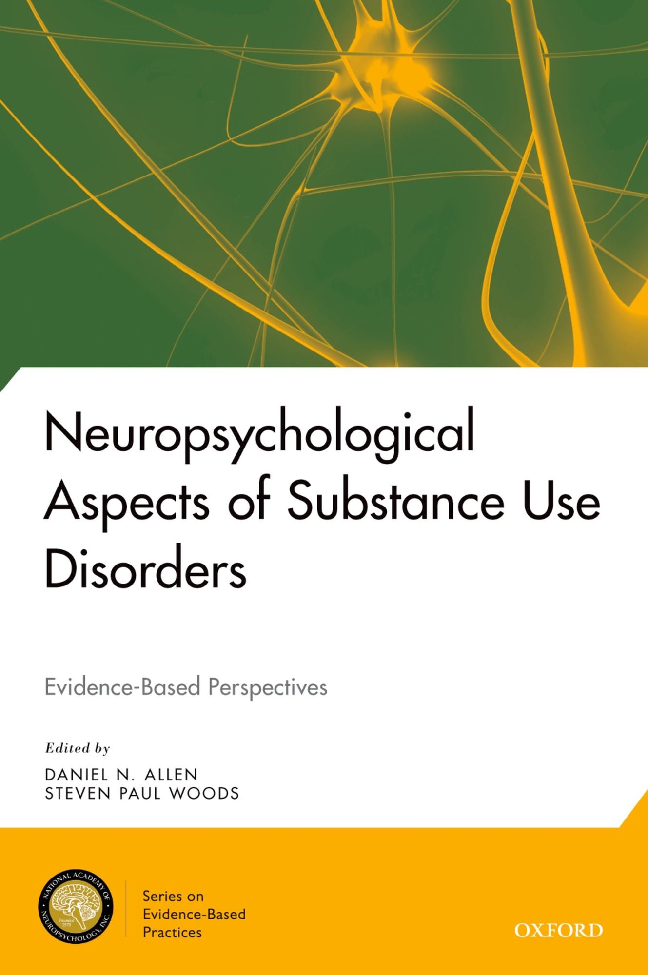 Neuropsychological Aspects of Substance Use Disorders: Evidence-Based Perspectives
