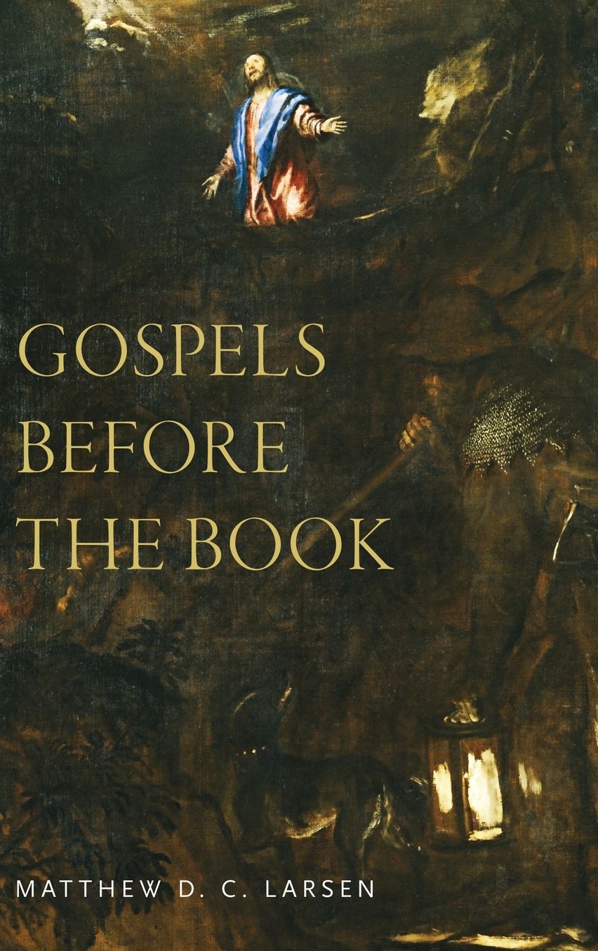 Gospels Before the Book