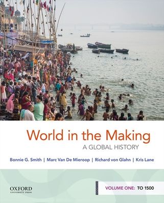 World in the Making : A Global History: To 1500