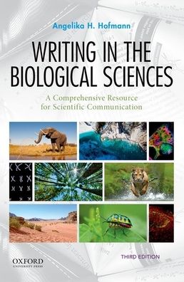 Writing in the Biological Sciences: A Comprehensive Resource for Scientific Communication