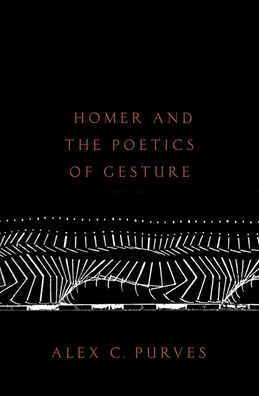 Homer and the Poetics of Gesture