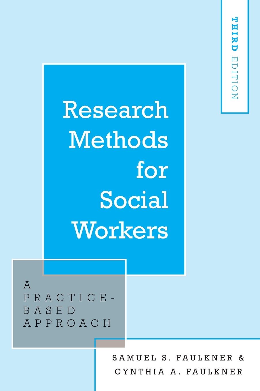 Research Methods for Social Workers: A Practice-Based Approach