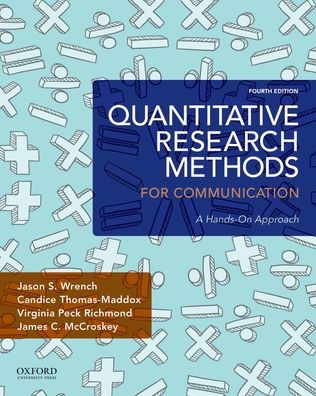 Quantitative Research Methods for Communication: A Hands-On Approach