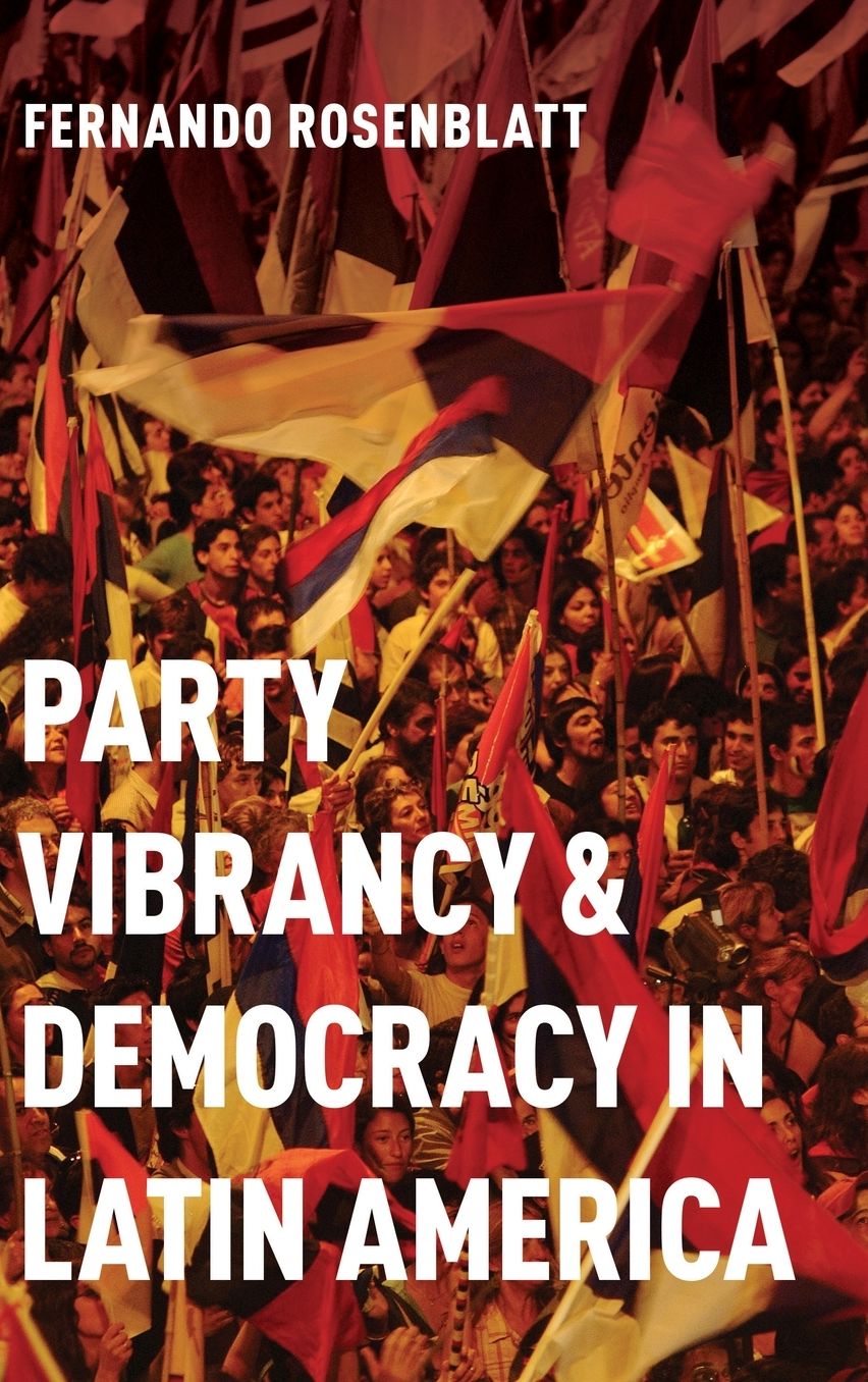 Party Vibrancy and Democracy in Latin America