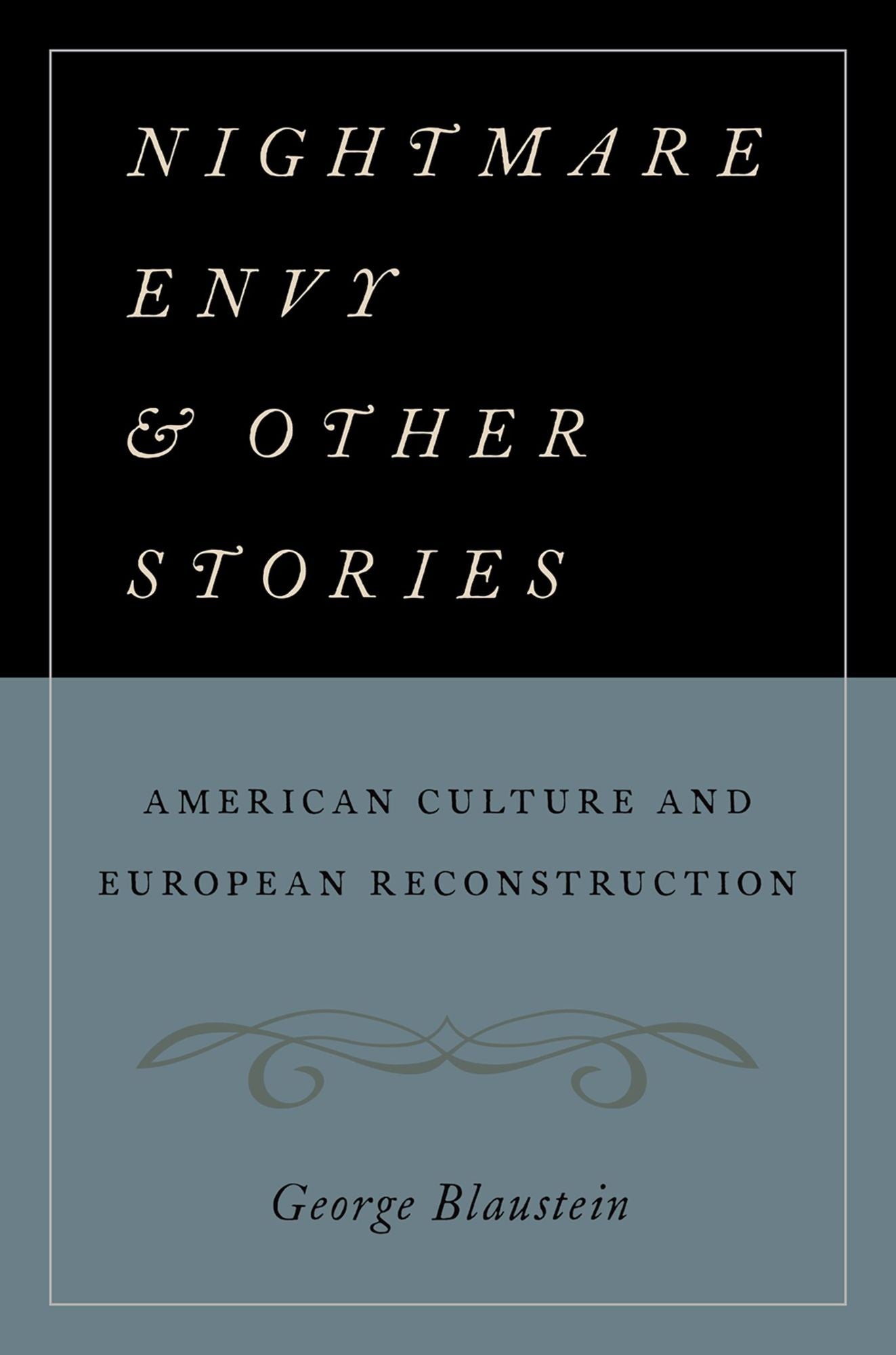 Nightmare Envy and Other Stories: American Culture and European Reconstruction