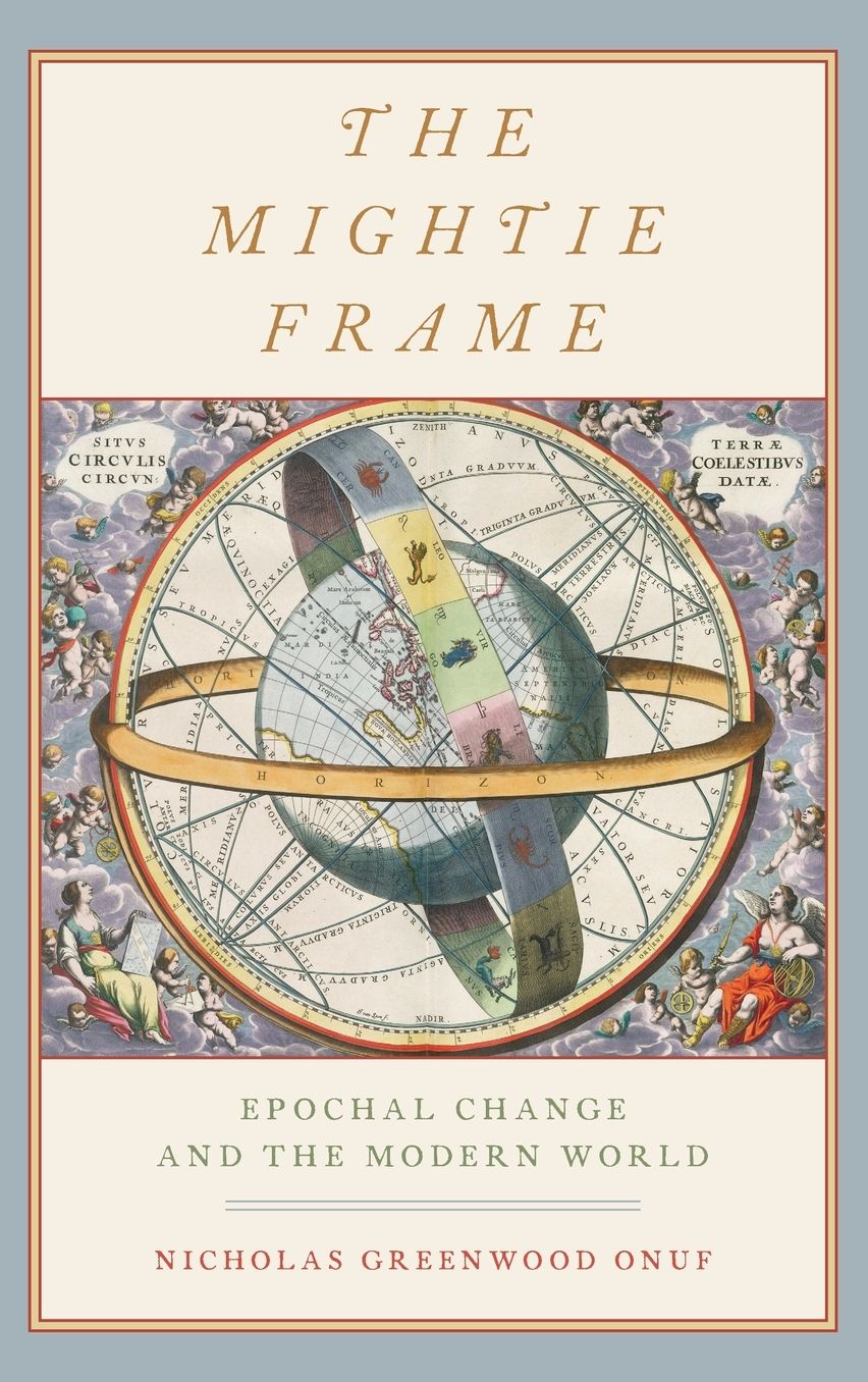 The Mightie Frame: Epochal Change and the Modern World