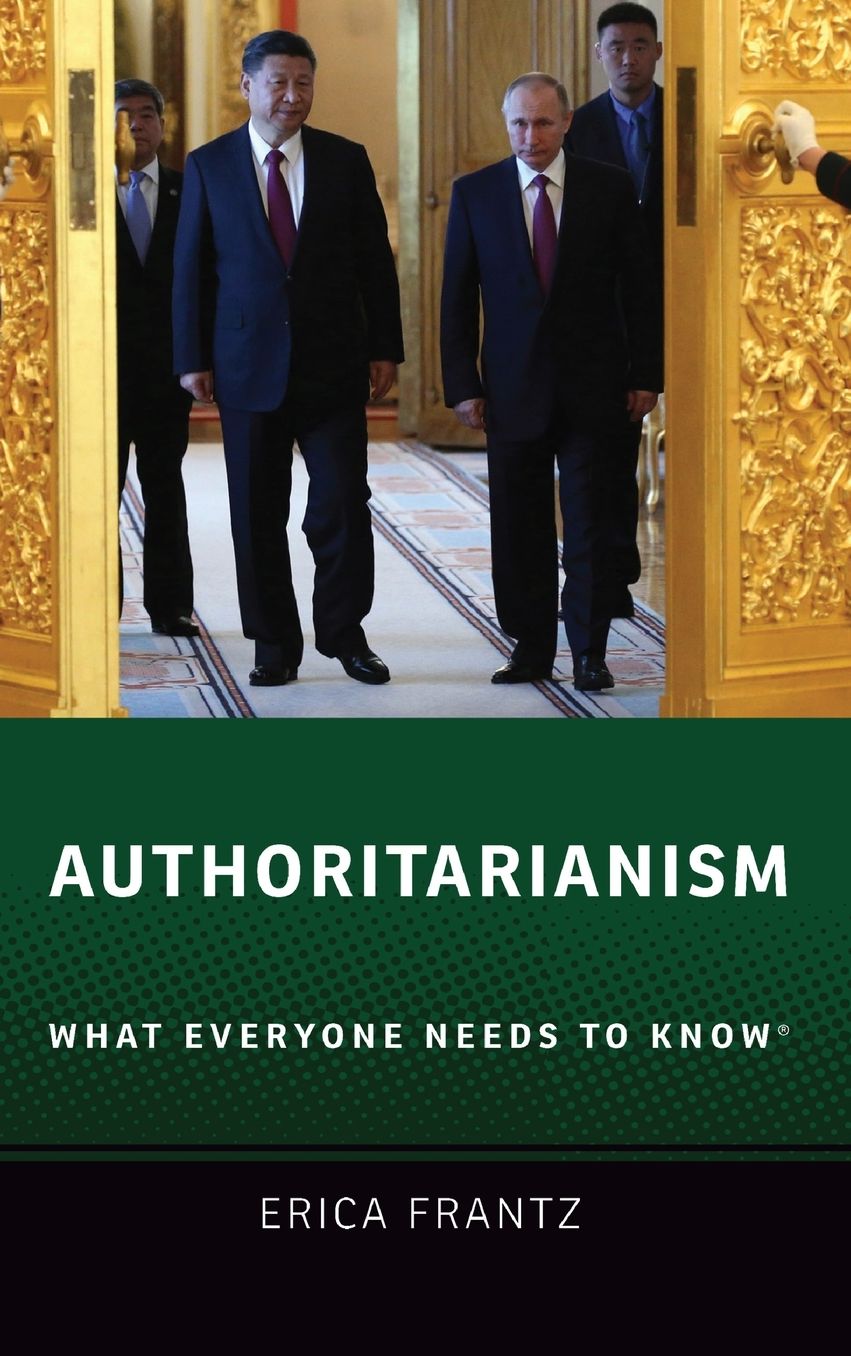 Authoritarianism: What Everyone Needs to Know(r)