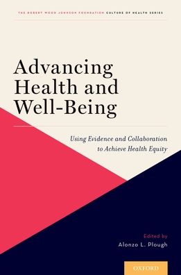 Advancing Health and Well-Being: Using Evidence and Collaboration to Achieve Health Equity